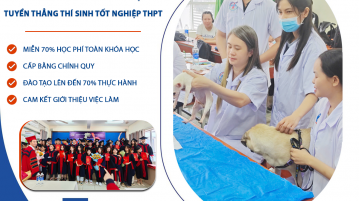 Cao Đẳng Thú Y Hà Nội – Tuyển Thẳng Thí Sinh Tốt Nghiệp THPT